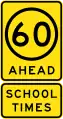 (R4-V108) 60&nbsp;km/h Speed Limit Ahead (School Times) (Used in Victoria)