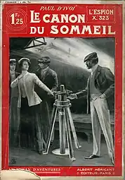 Famous illustrator of Fantômas, Gino Starace occasionally ventures into the scientific-marvelous genre. Cover of Paul d'Ivoi&nbsp;[fr]'s Canon du sommeil (1908).