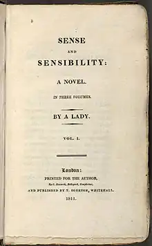 Title page reads "Sense and Sensibility: A Novel. In Three volumes. By a Lady. Vol. I. London: Printed for the Author, By C. Roxworth, Bell-yard, Temple-bar, and Published by T. Egerton, Whitehall. 1811.