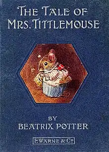 A book cover depicting in its center a mouse in a gown in profile. At the top of the cover the title reads The Tale of Mrs. Tittlemouse and beneath the image of the mouse are found the author and publisher credits.