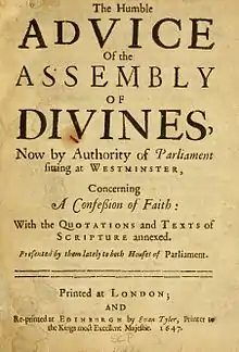 Title page reading "The Humble Advice of the Assembly of Divines, Now by Authority of Parliament sitting at Westminster, Concerning A Confession of Faith ..."